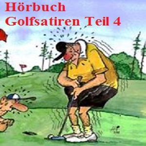 Hörbuch Golfsatiren Teil 4